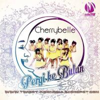 Cherrybelle - Pergi ke Bulan