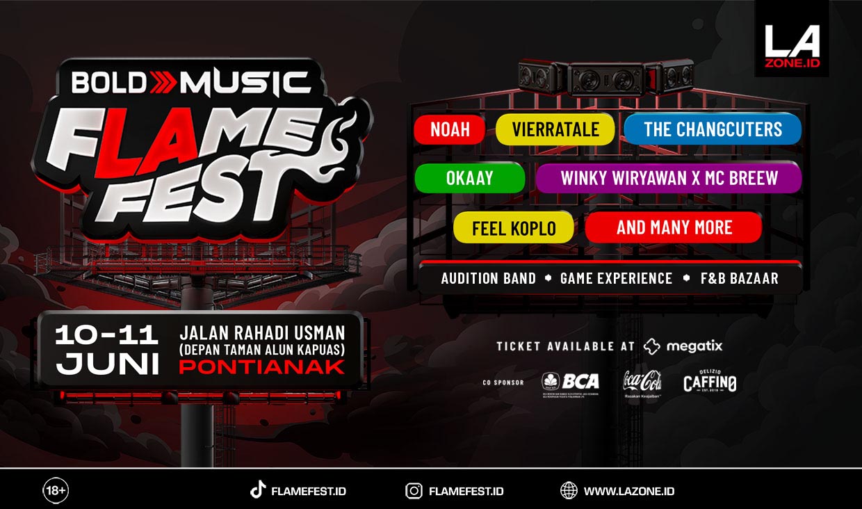 FLAME FEST Pontianak Siap Hadirkan Noah Hingga Vierratale